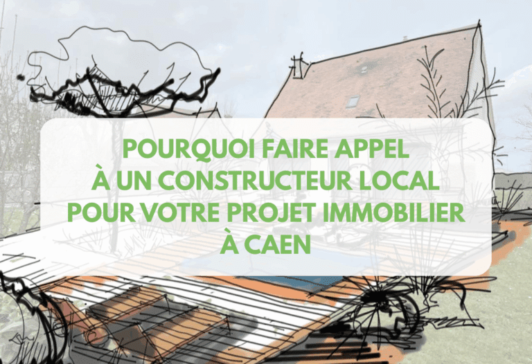 elevia Pourquoi faire appel à un constructeur local pour votre projet immobilier à Caen