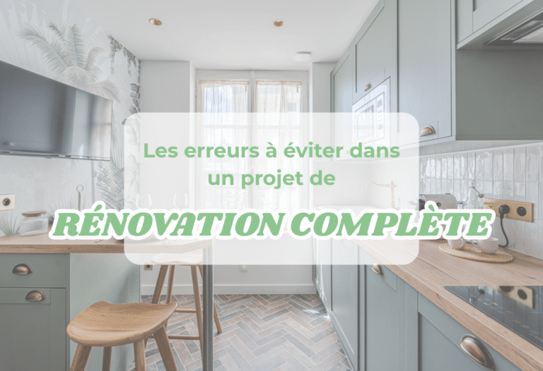 elevia Les erreurs à éviter dans un projet de rénovation complète